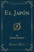 El Japón (Classic Reprint)