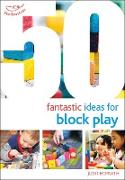 50 Fantastic Ideas for Block Play