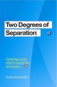 Two Degrees of Separation: Creating a Truly Effective Network of Contacts