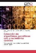Creación de algoritmos genéticos con crecimiento caótico