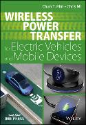 Wireless Power Transfer for Electric Vehicles and Mobile Devices