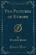 Pen Pictures of Europe (Classic Reprint)