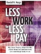 Less Work for Less Pay