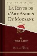 La Revue de l'Art Ancien Et Moderne, Vol. 32 (Classic Reprint)