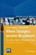 Where Strangers Become Neighbours