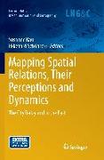 Mapping Spatial Relations, Their Perceptions and Dynamics