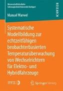 Systematische Modellbildung zur echtzeitfähigen beobachterbasierten Temperaturüberwachung von Wechselrichtern für Elektro- und Hybridfahrzeuge