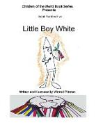 Little Boy White