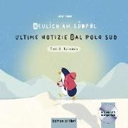 Neulich am Südpol. Kinderbuch Deutsch-Italienisch mit Audio-CD