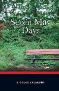 Seven May Days