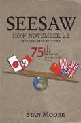 Seesaw, How November '42 Shaped the Future