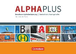 Alpha plus, Deutsch als Zweitsprache, Basiskurs Alphabetisierung, A1, Kursbuch mit Übungsheft im Paket, Mit Audios online