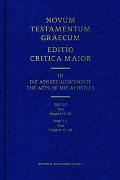 Novum Testamentum Graecum. Editio Critica Maior / Band III: Die Apostelgeschichte