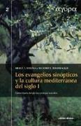 Los evangelios sinópticos y la cultura mediterránea en el siglo I : comentario desde las ciencias sociales