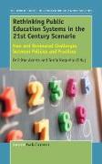 Rethinking Public Education Systems in the 21st Century Scenario: New and Renovated Challenges Between Policies and Practices