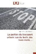 La gestion du transport urbain: cas du trafic des taxis-moto