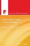 First-Century Guides to Life and Death