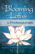 The Blooming of the Lotus for Professionals