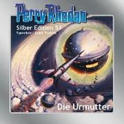 Perry Rhodan Silber Edition 53 - Die Urmutter