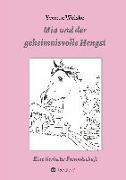 Mia und der geheimnisvolle Hengst