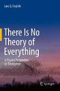 There Is No Theory of Everything