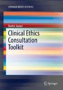 Clinical Ethics Consultation Toolkit