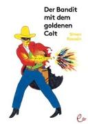 Der Bandit mit dem goldenen Colt