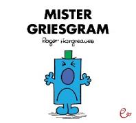 Mister Griesgram