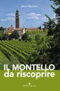 Il Montello da riscoprire