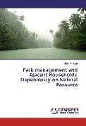 Park management and Ajacent Households' Dependency on Natural Resource