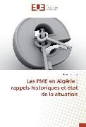 Les PME en Algérie : rappels historiques et état de la situation