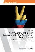 The Transitional Justice Agreement in the Colombian Peace Process