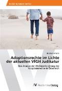 Adoptionsrechte im Lichte der aktuellen VfGH Judikatur
