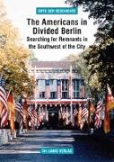 The Americans in Divided Berlin