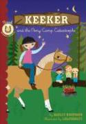 Keeker & the Pony Camp Catastrophe Bk5