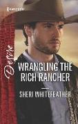 WRANGLING THE RICH RANCHER