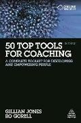 50 Top Tools for Coaching: A Complete Toolkit for Developing and Empowering People