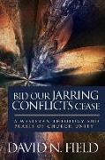 Bid Our Jarring Conflicts Cease: A Wesleyan Theology and Praxis of Church Unity