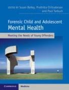 Forensic Child and Adolescent Mental Health