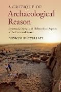 A Critique of Archaeological Reason
