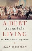 A Debt Against the Living