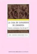 La casa de ganaderos de Zaragoza : derecho y trashumancia a fines del siglo XV
