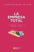 La empresa total : cómo ha de ser la empresa hoy para sobrevivir mañana