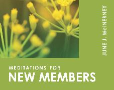 MEDITATIONS FOR NEW MEMBERS