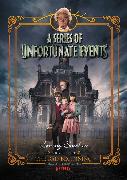A Series of Unfortunate Events #1: The Bad Beginning Netflix Tie-In