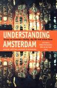 Understanding Amsterdam: Essays in Economic Vitality, City Life and Urban Form