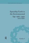 Spaceship Earth in the Environmental Age, 1960–1990