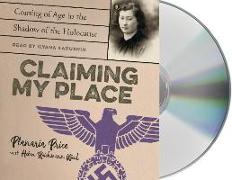 Claiming My Place: Coming of Age in the Shadow of the Holocaust