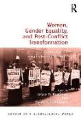 Women, Gender Equality, and Post-Conflict Transformation