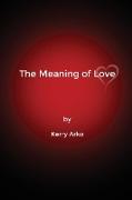 The Meaning of Love